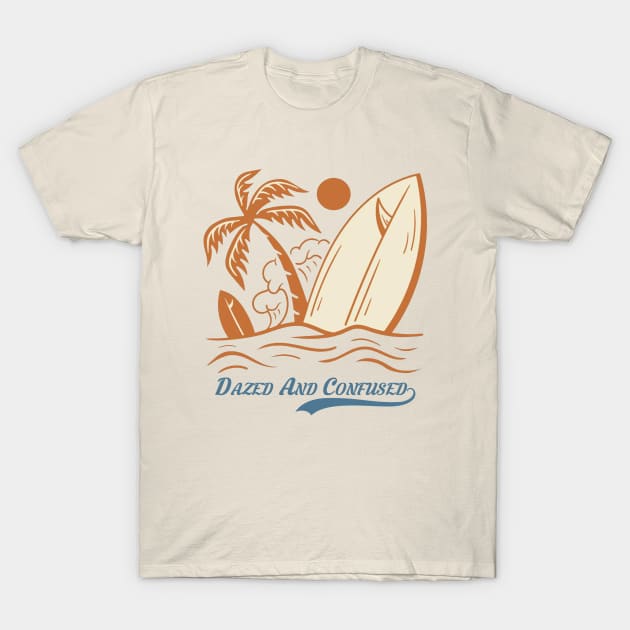 Vintage summer dazed and confused T-Shirt by NeniTompel